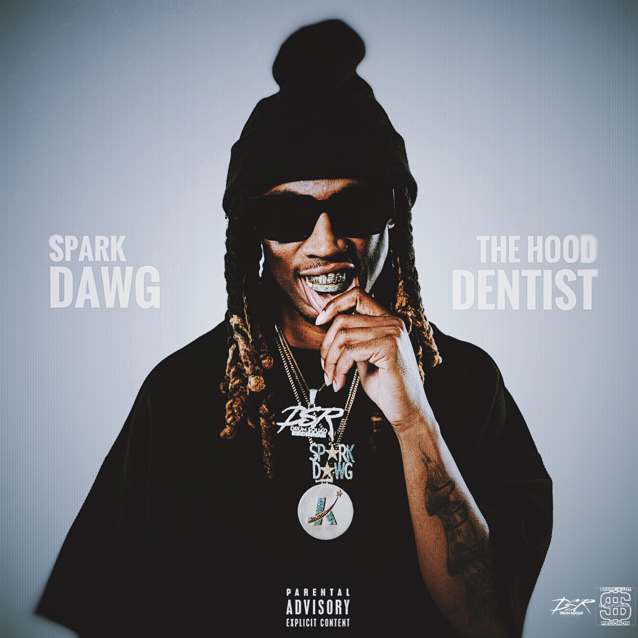 Spark Dawg smiling in sunglasses and a black cap on The Hood Dentist album artwork