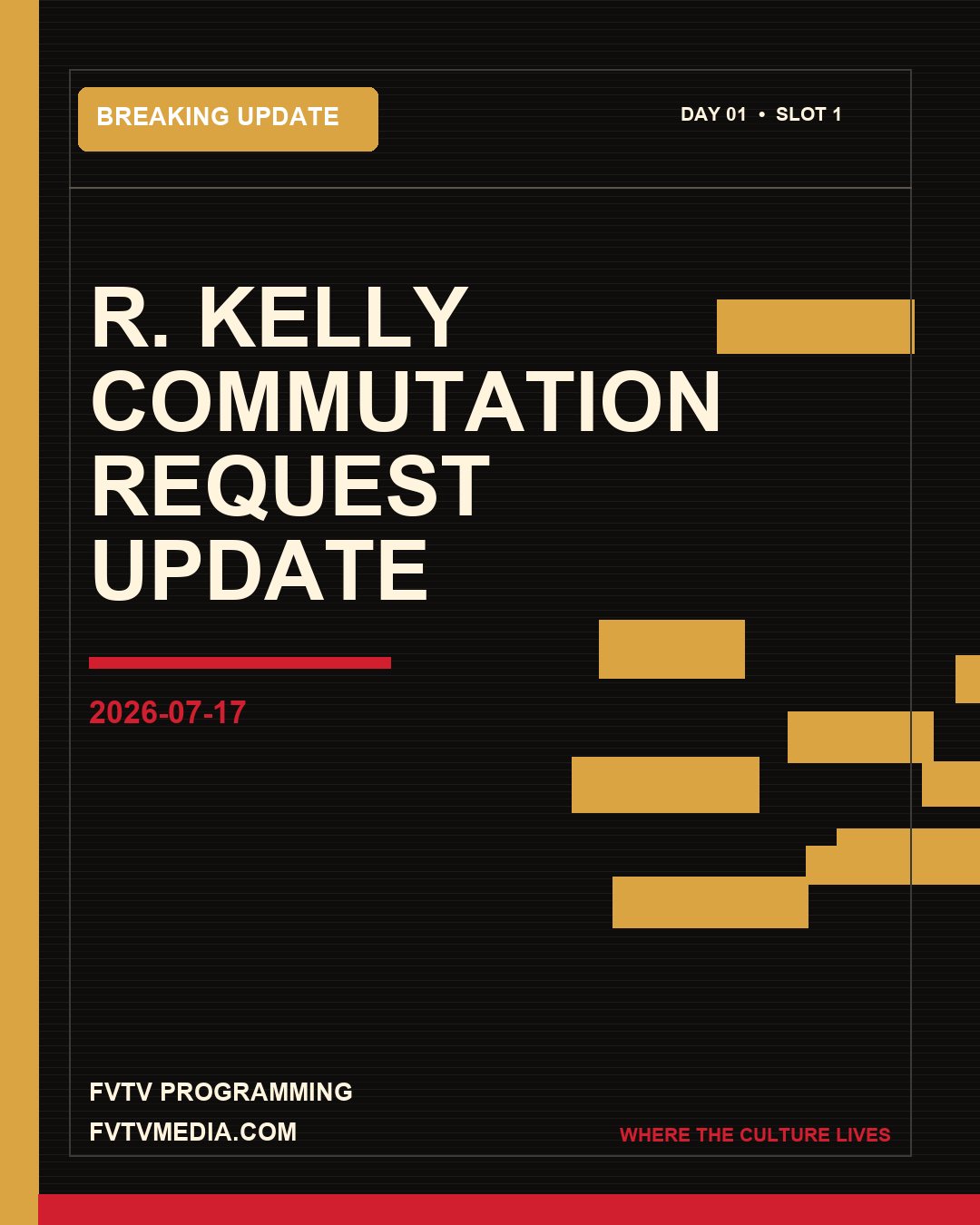 FVTV graphic: R. Kelly commutation request update